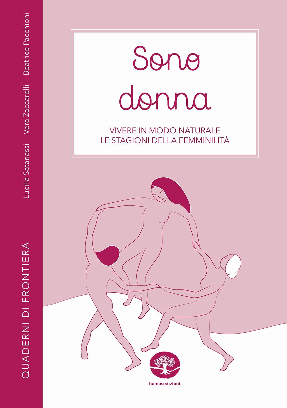 Sono donna. Vivere in modo naturale le stagioni della femminilità book