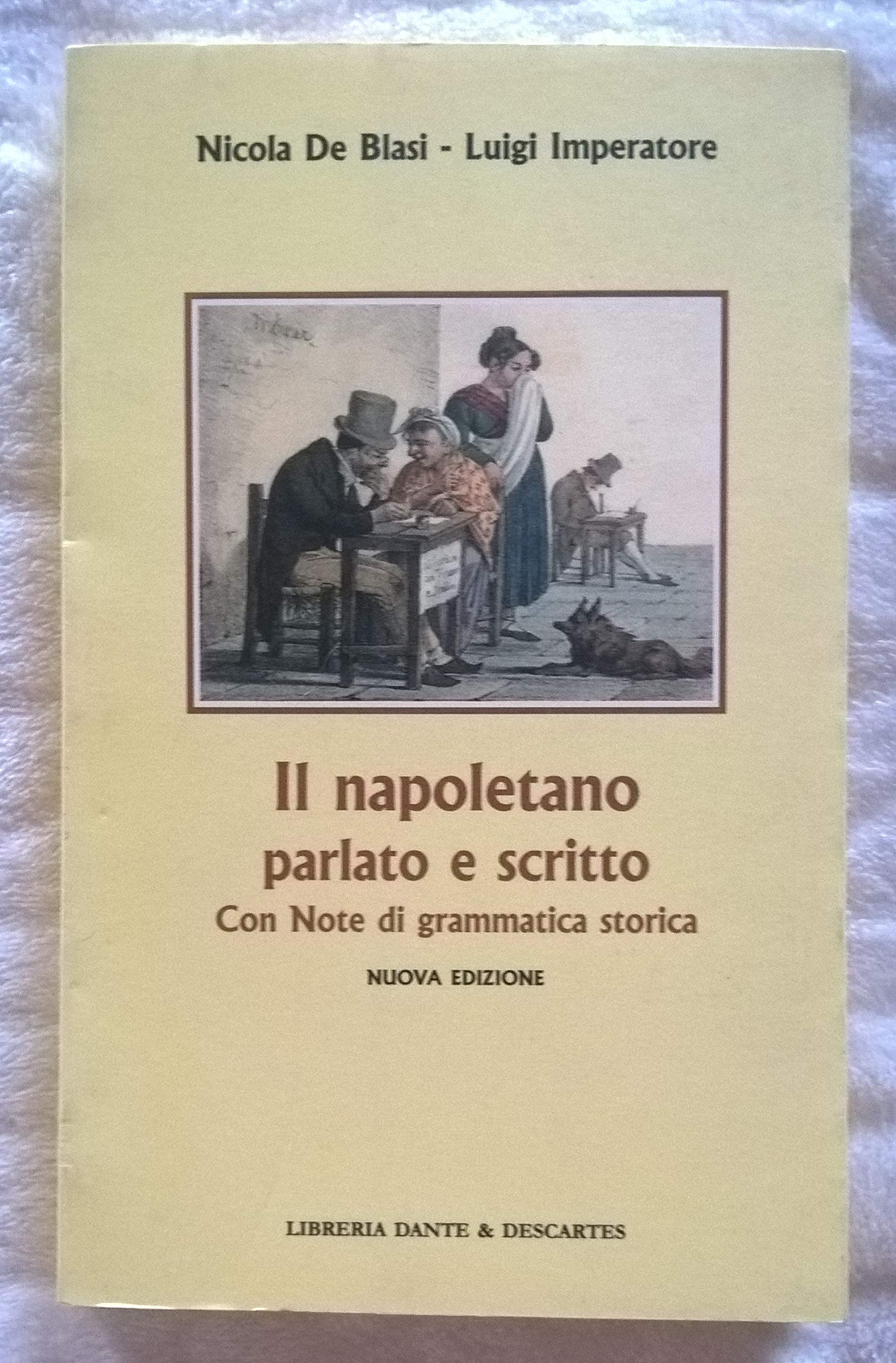 Il napoletano parlato e scritto. Con note di grammatica storica Children's books