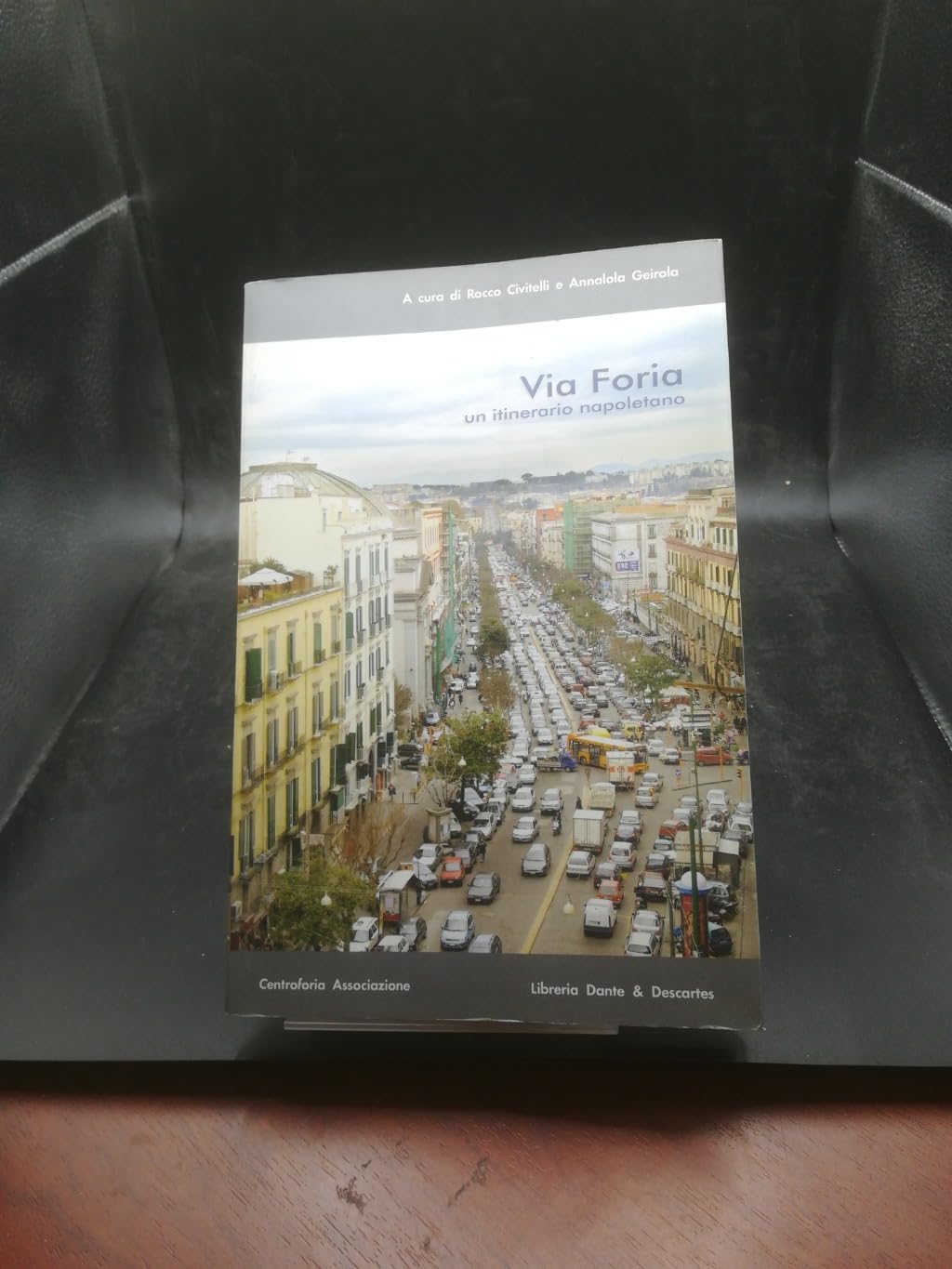 Via Foria. Un itinerario napoletano Leisure, Home & Garden