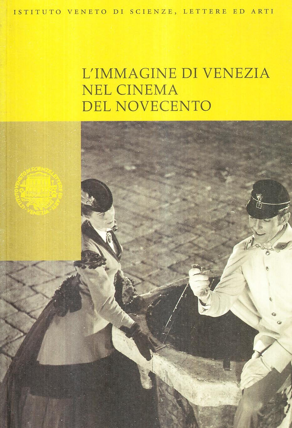 L'immagine di Venezia nel cinema del Novecento Film, Art & Culture
