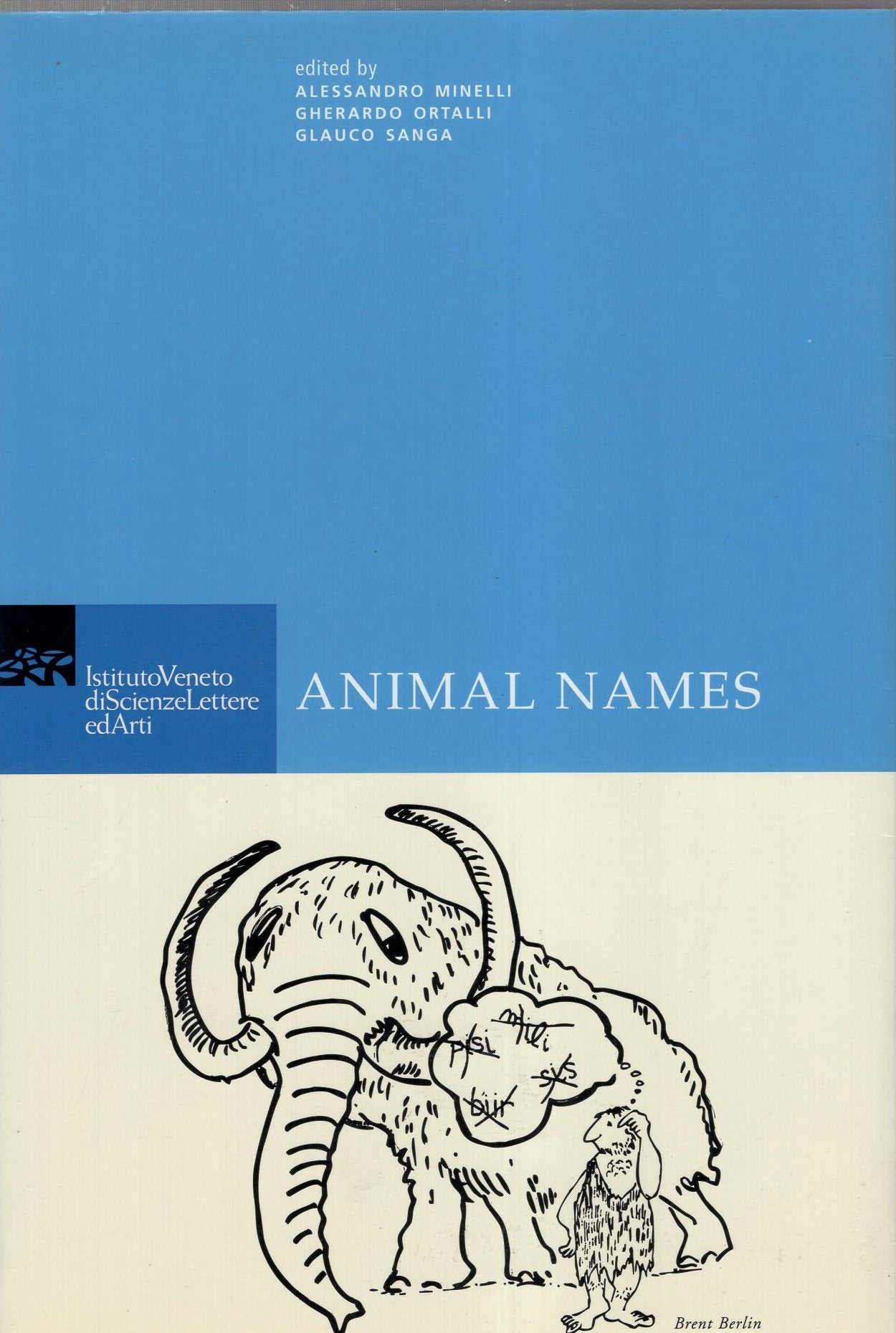 Animal names. International conference (Venezia, 2-4 October 2003) book