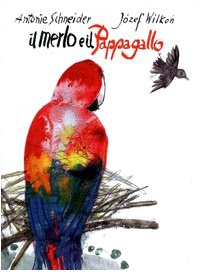 Il merlo e il pappagallo (Albi illustrati) Children's books