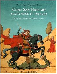 Come san Giorgio sconfisse il drago. Storie dai vangeli e storie di santi book