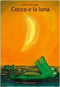 Cocco e la luna. Ediz. illustrata (Albi illustrati) Children's books