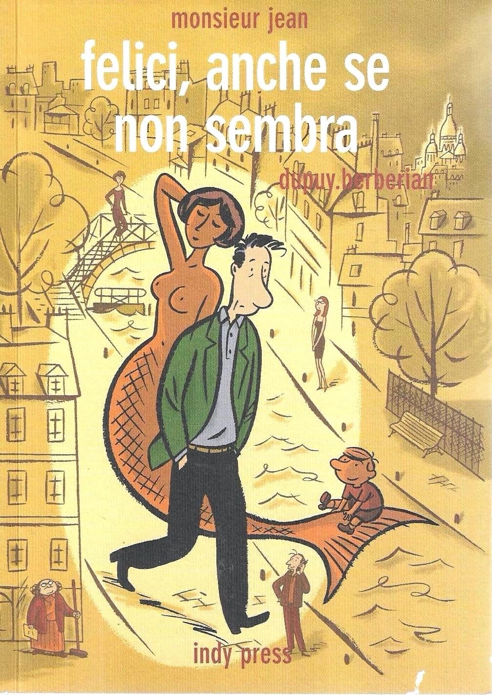 Felici, anche se non sembra. Monsieur Jean Manga