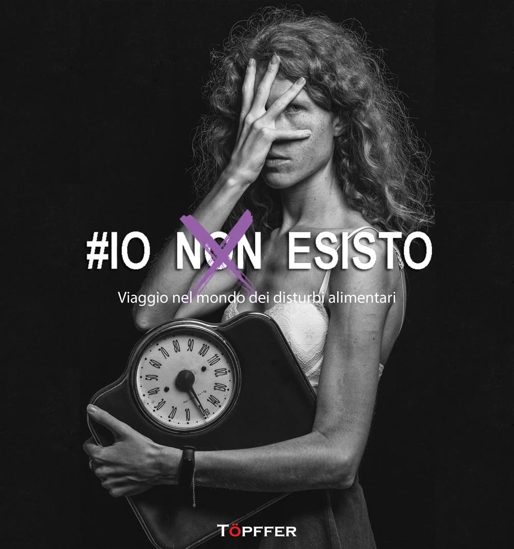IOnonESISTO. Viaggio nel mondo dei disturbi alimentari book