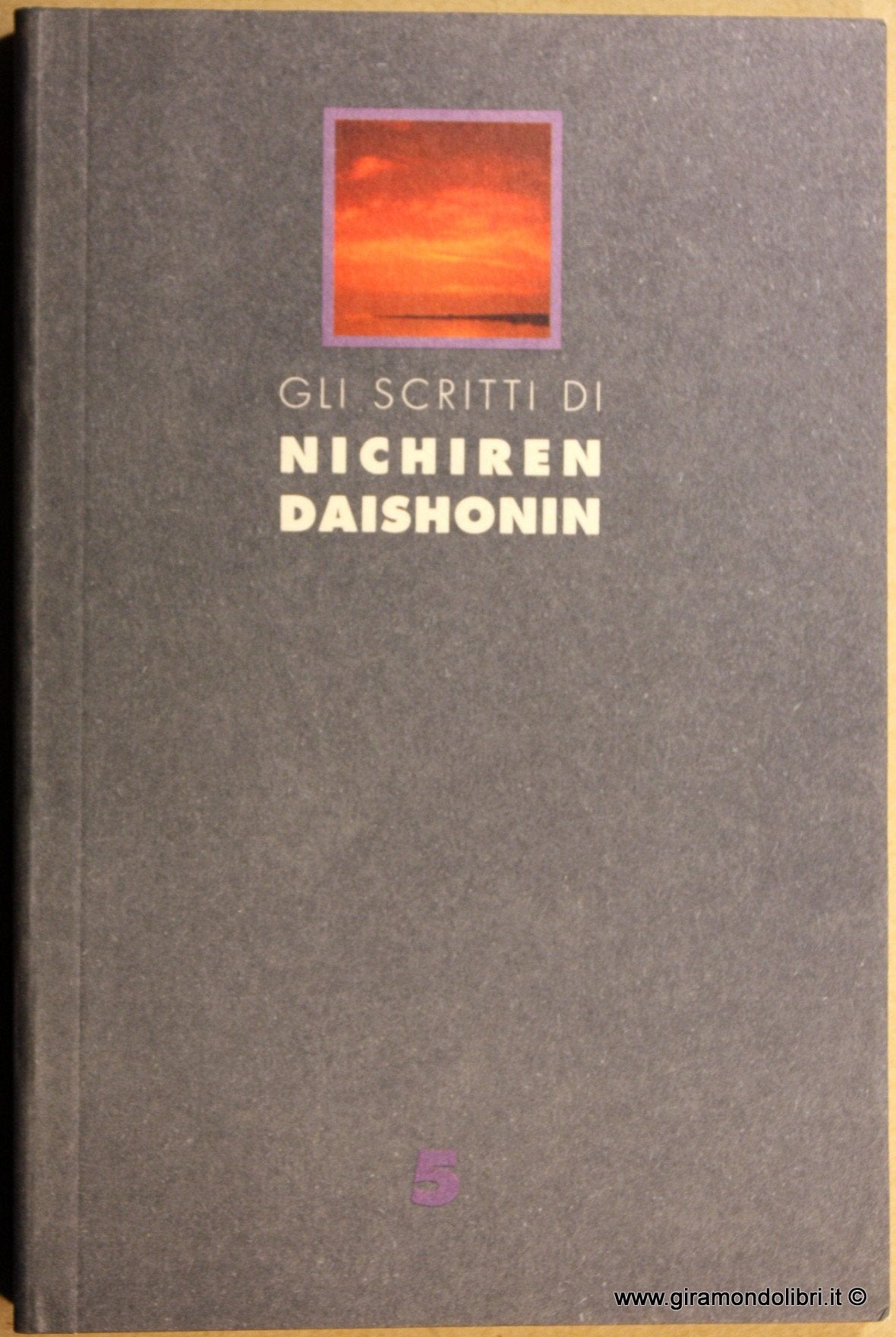Gli scritti di Nichiren Daishonin (Vol. 5) book