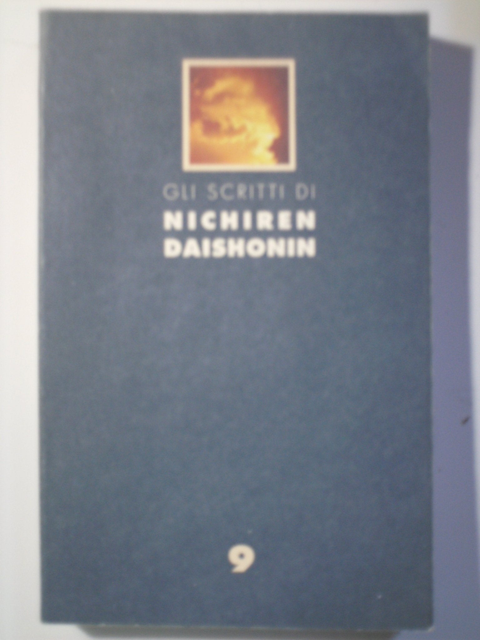Gli scritti di Nichiren Daishonin (Vol. 9) book