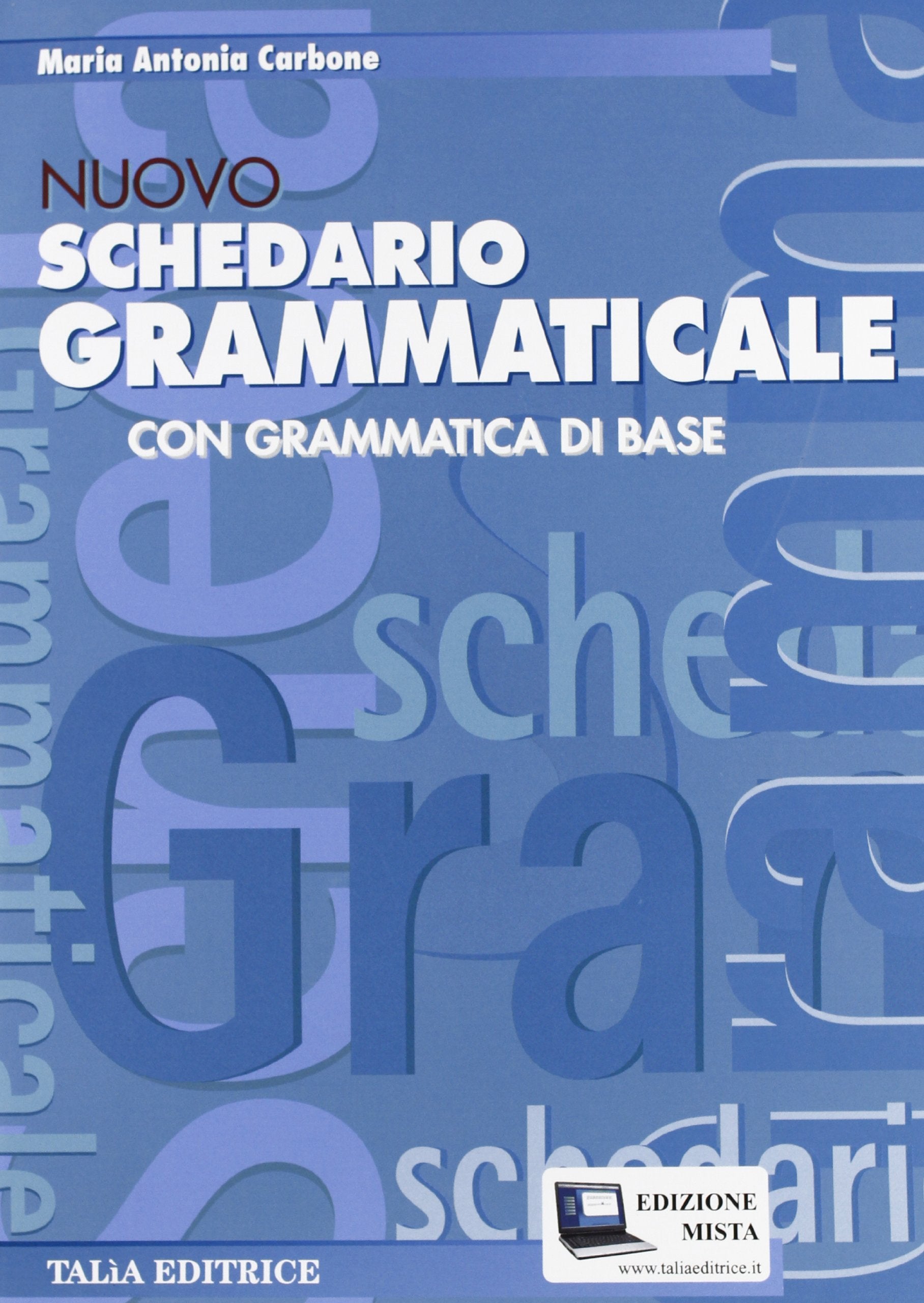 Nuovo schedario grammaticale. Con grammatica di base. Per le Scuole superiori. Con e-book. Con espansione online book
