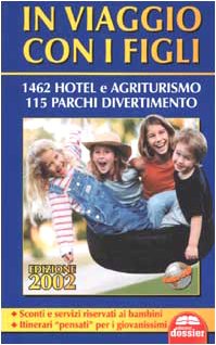 In viaggio con i figli. La guida per viaggiare con i bambini book