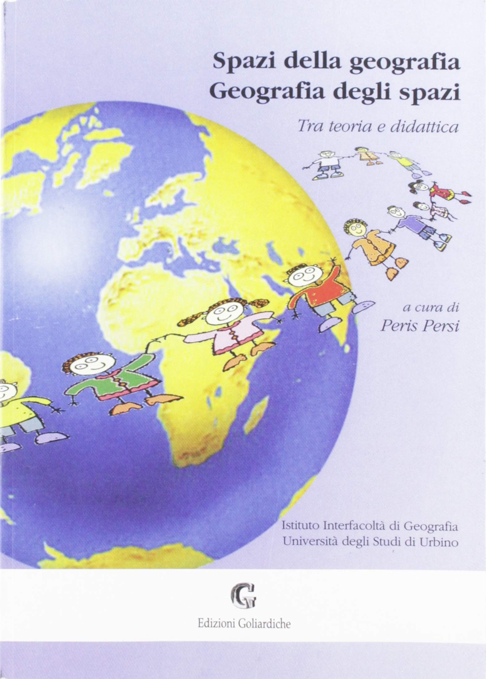 Spazi della geografia. Geografia degli spazi. Tra teoria e didattica Geology & Geography