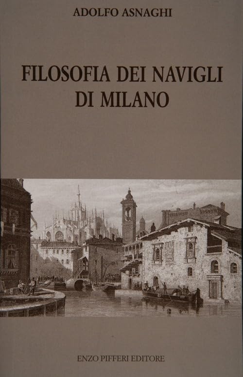 Filosofia dei Navigli di Milano book