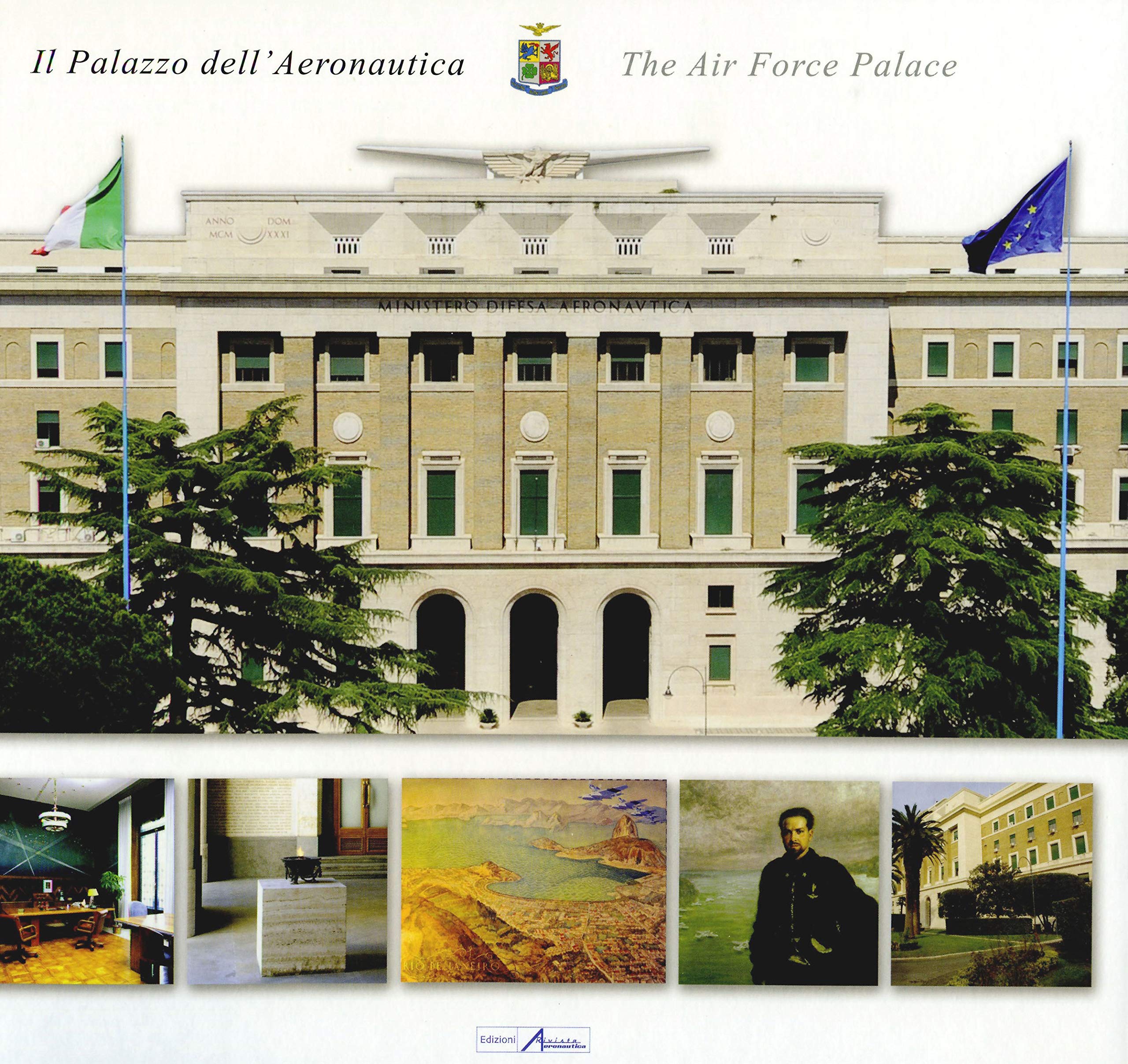 Il palazzo dell'aeronautica-The Air Force Palace. Ediz. bilingue Architecture