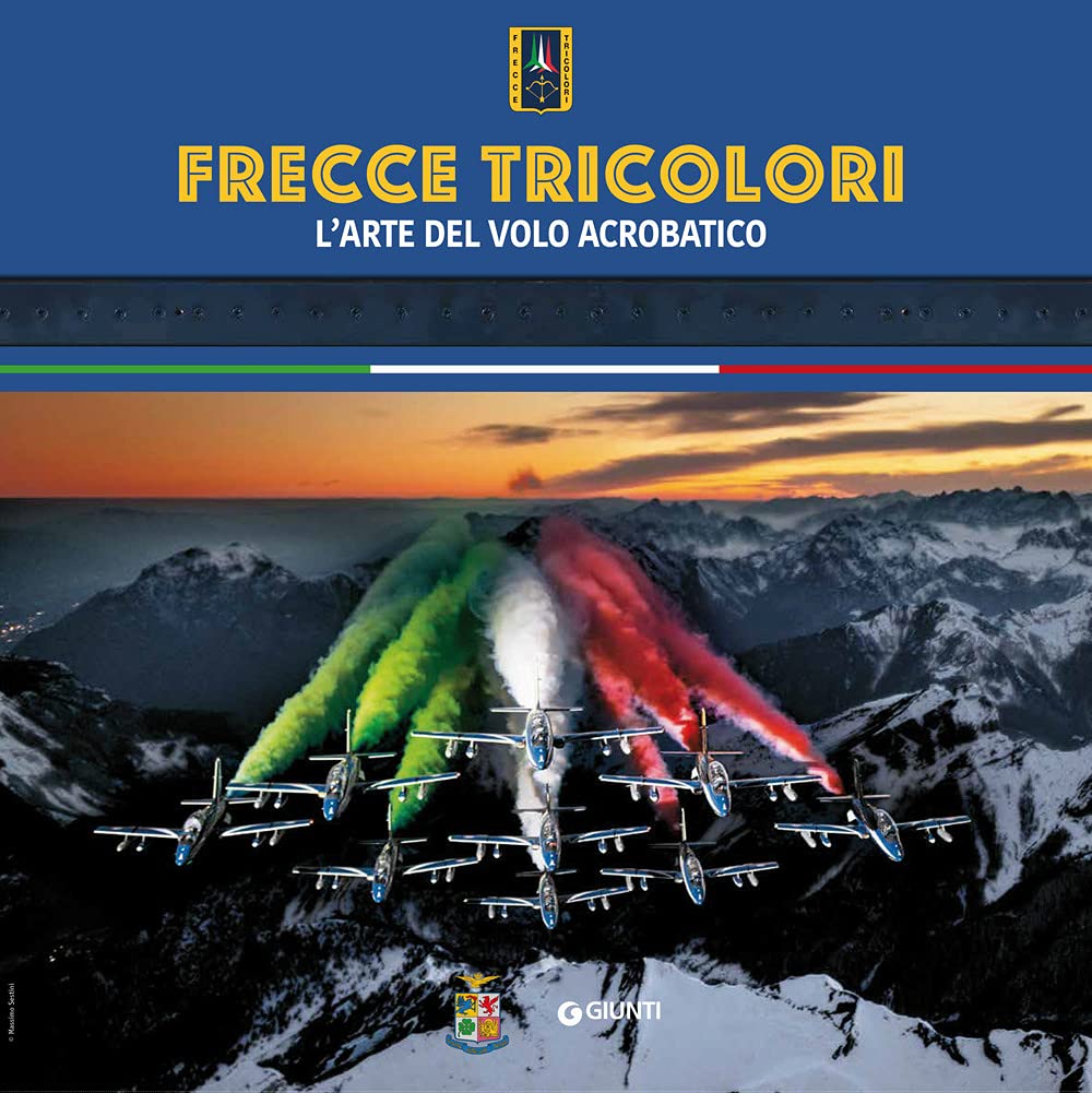 Frecce tricolori. L'arte del volo acrobatico Social Sciences