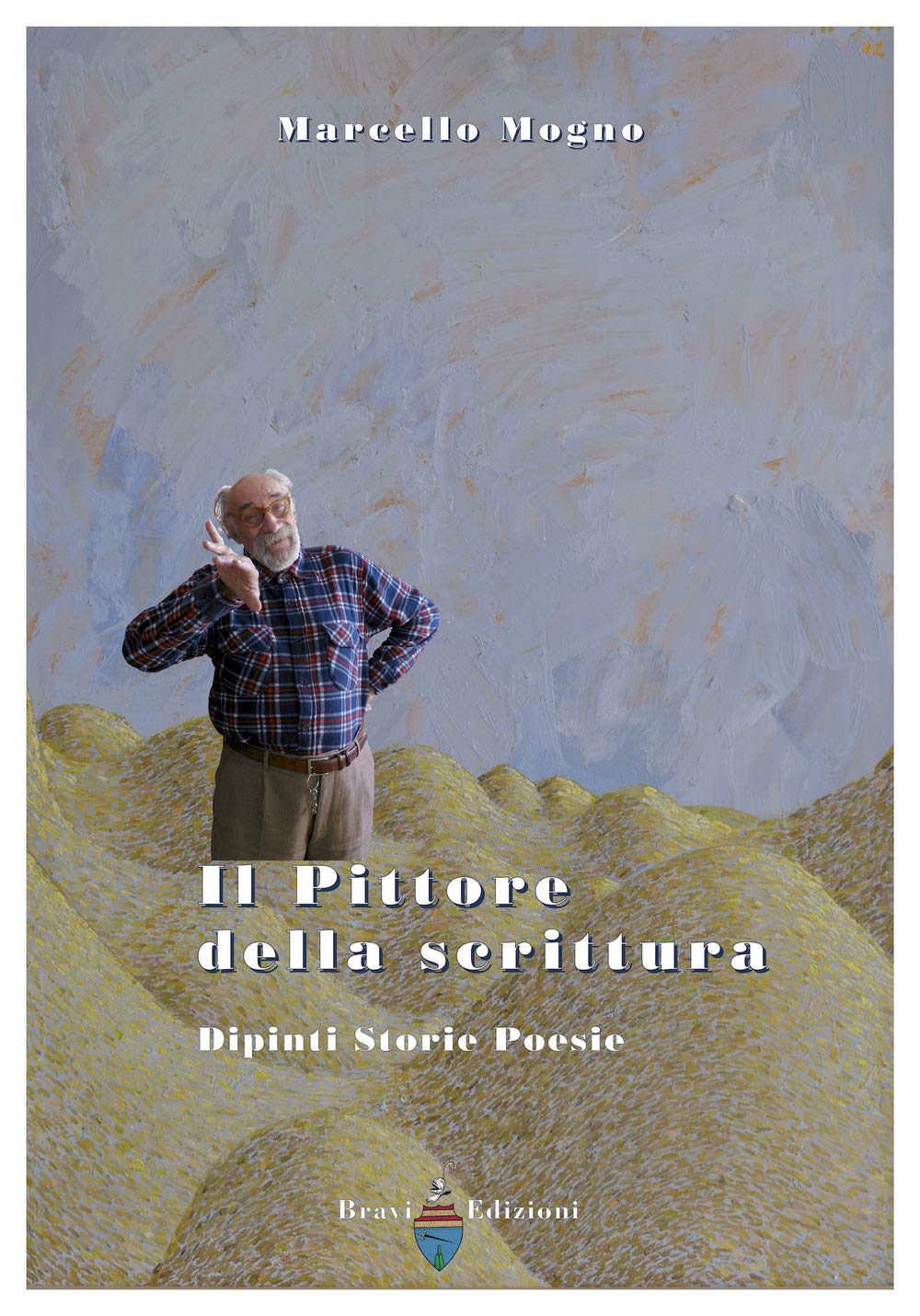 Il pittore della scrittura. Dipinti storie poesie book