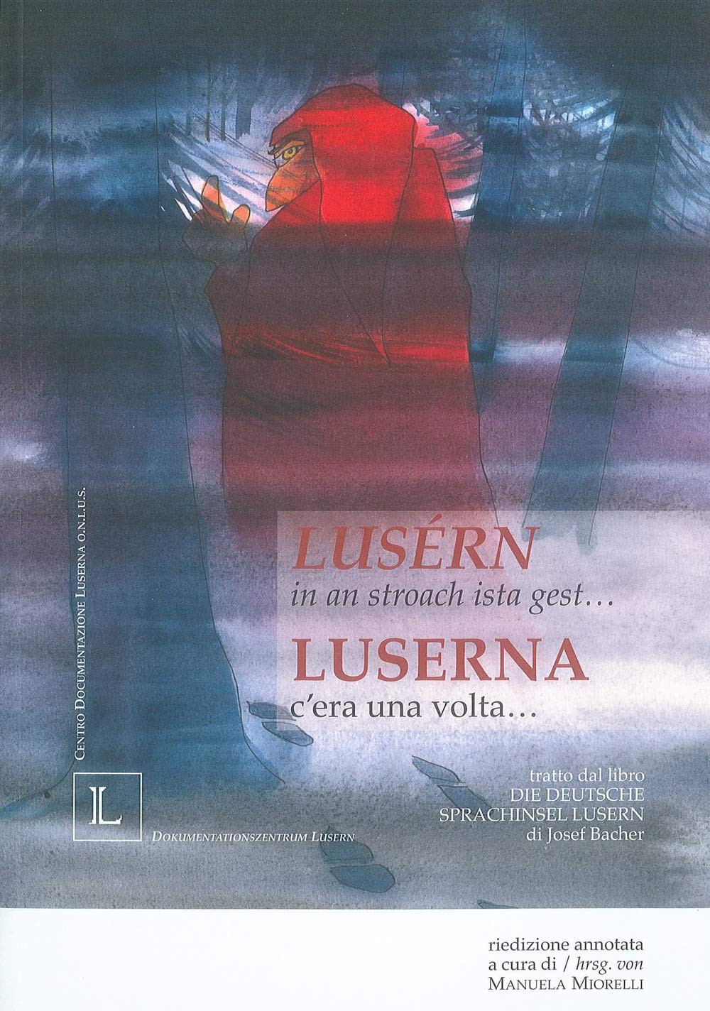 Lusérn in an stroach ista gest. Luserna c'era una volta... Ediz. tedesca e italiana Books