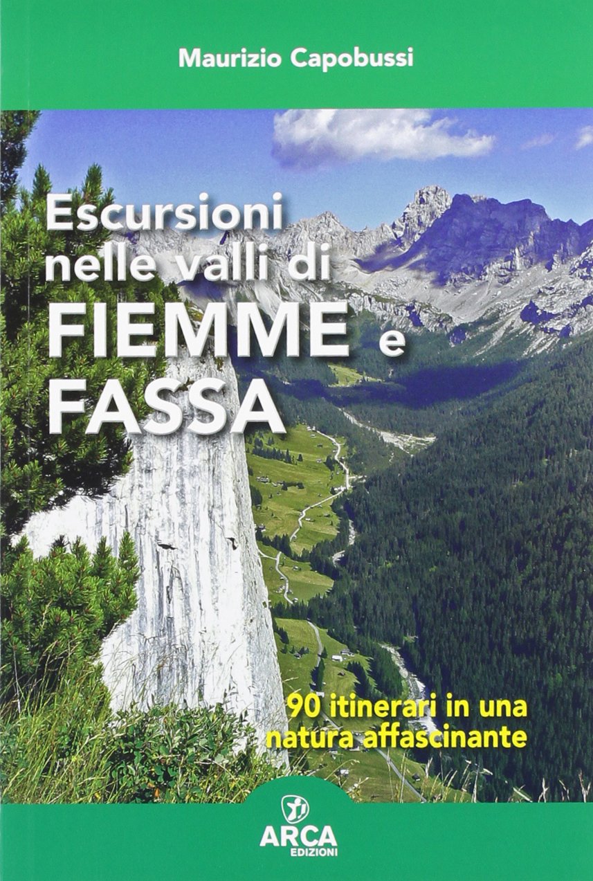 Escursioni nelle valli di Fiemme e Fassa book