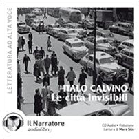 Le città invisibili. Audiolibro. CD Audio (Narrativa italiana in audio) Essays & Short Stories