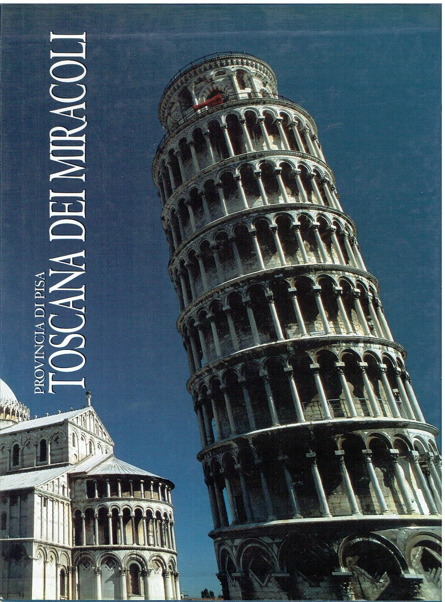 Provincia di Pisa. Toscana dei miracoli (Le province d'Italia) Leisure, Home & Garden