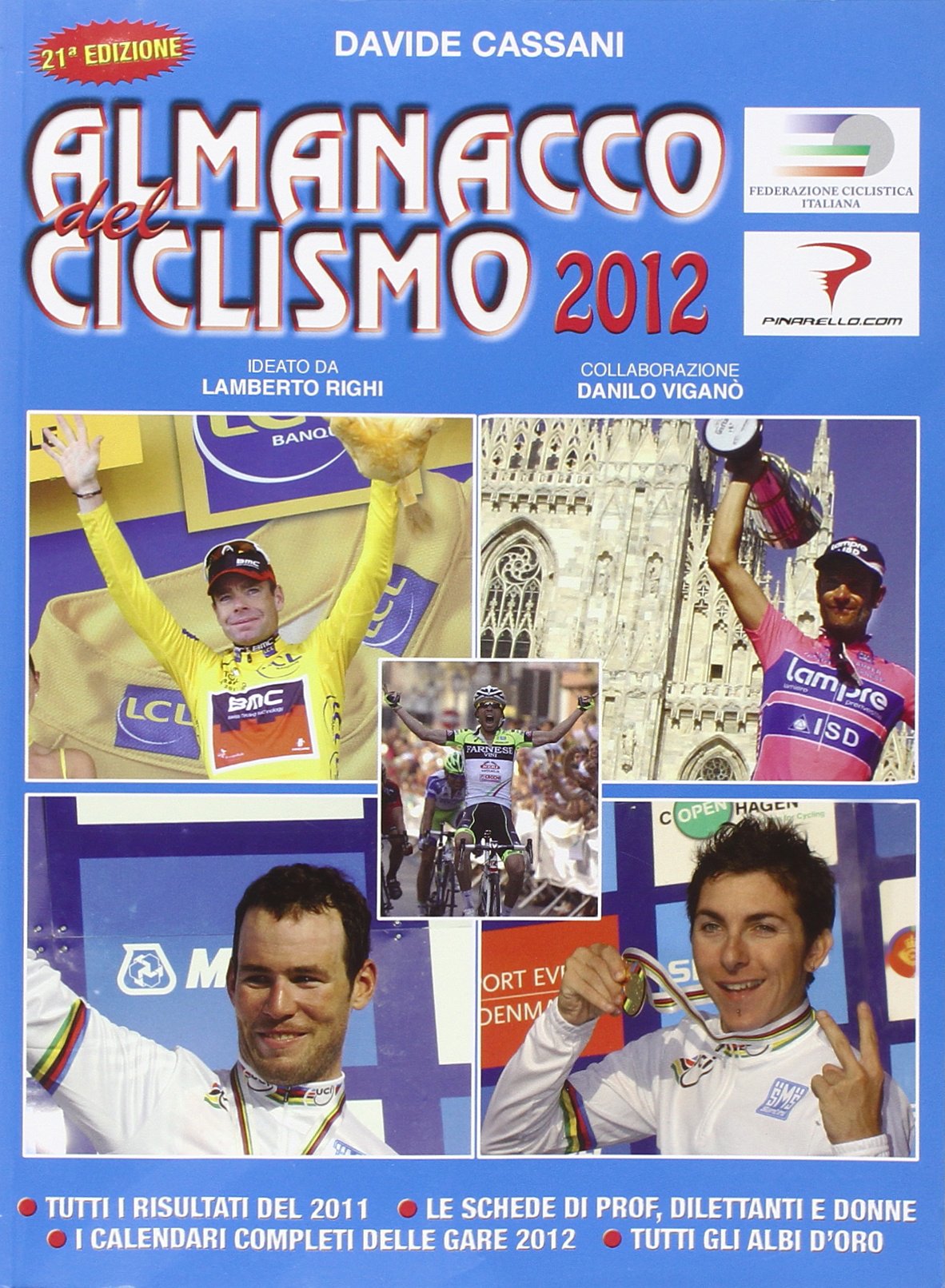 Almanacco del ciclismo 2012. La prima e unica «bibbia» per chi ama le bici book
