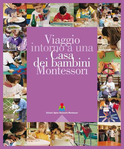 Viaggio intorno a una casa dei bambini Montessori. Ediz. multilingue book