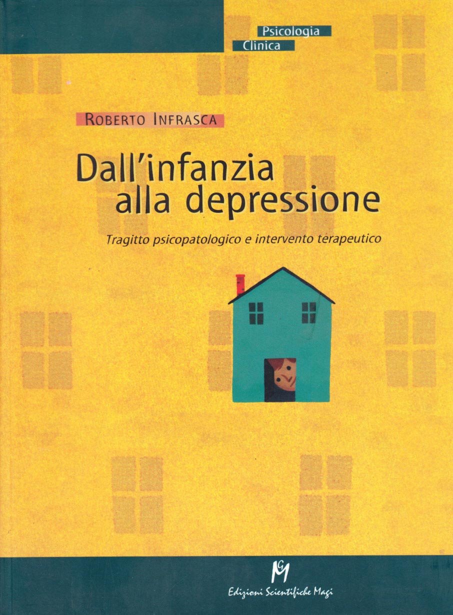 Dall'infanzia alla depressione. Tragitto psicopatologico e intervento terapeutico book