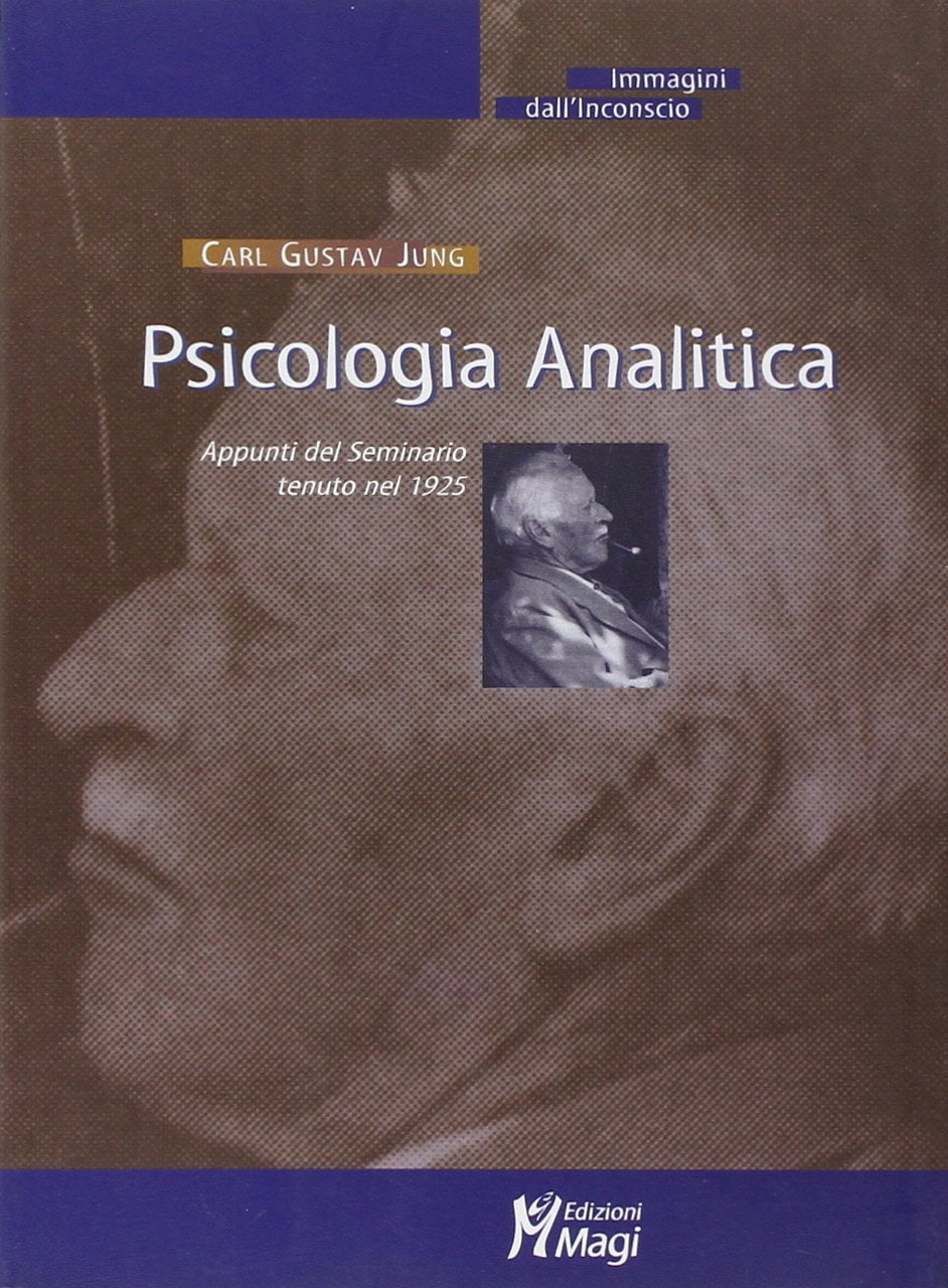 Psicologia analitica. Appunti del seminario tenuto nel 1925 Psychology