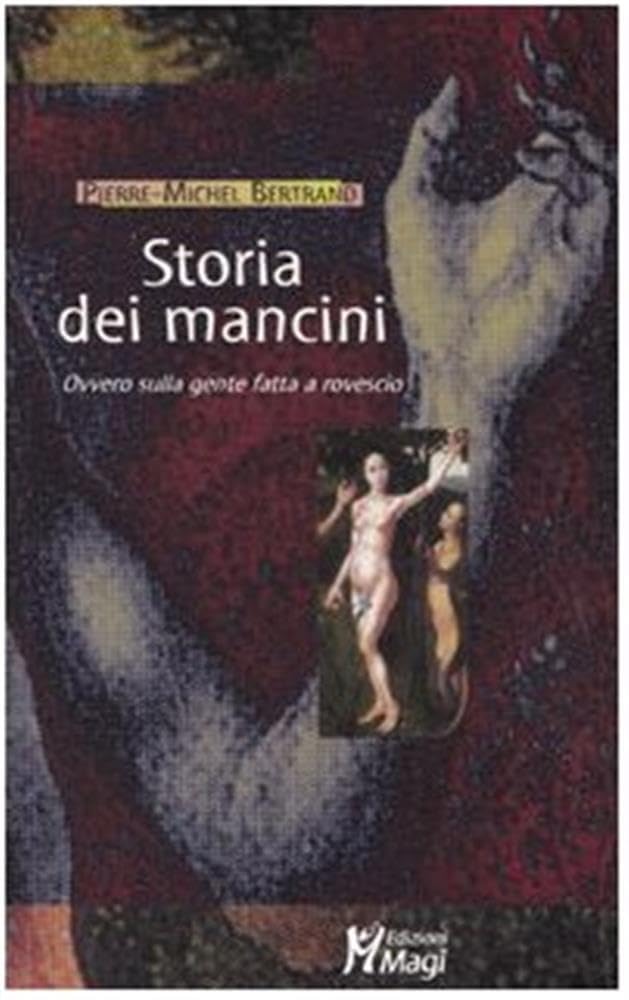 Storia dei mancini. Ovvero sulla gente fatta a rovescio book