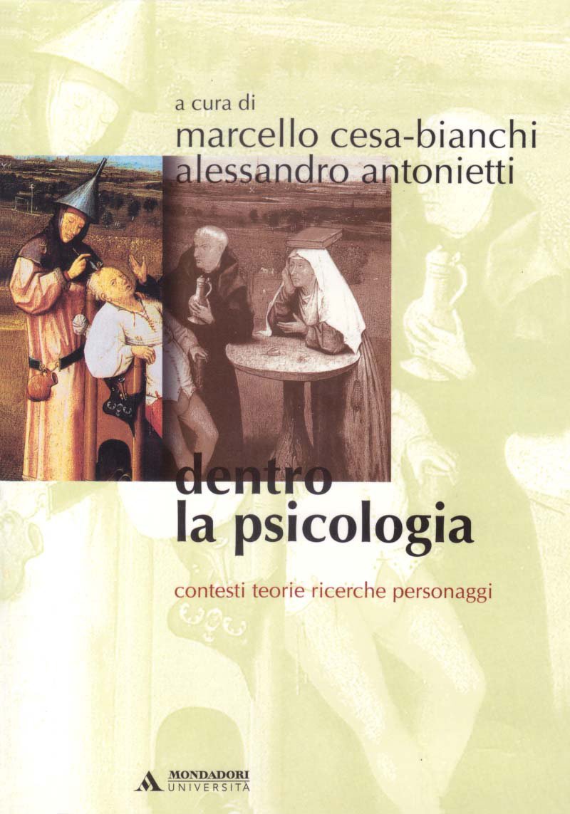 Dentro la psicologia. Contesti, teorie, ricerche, personaggi book