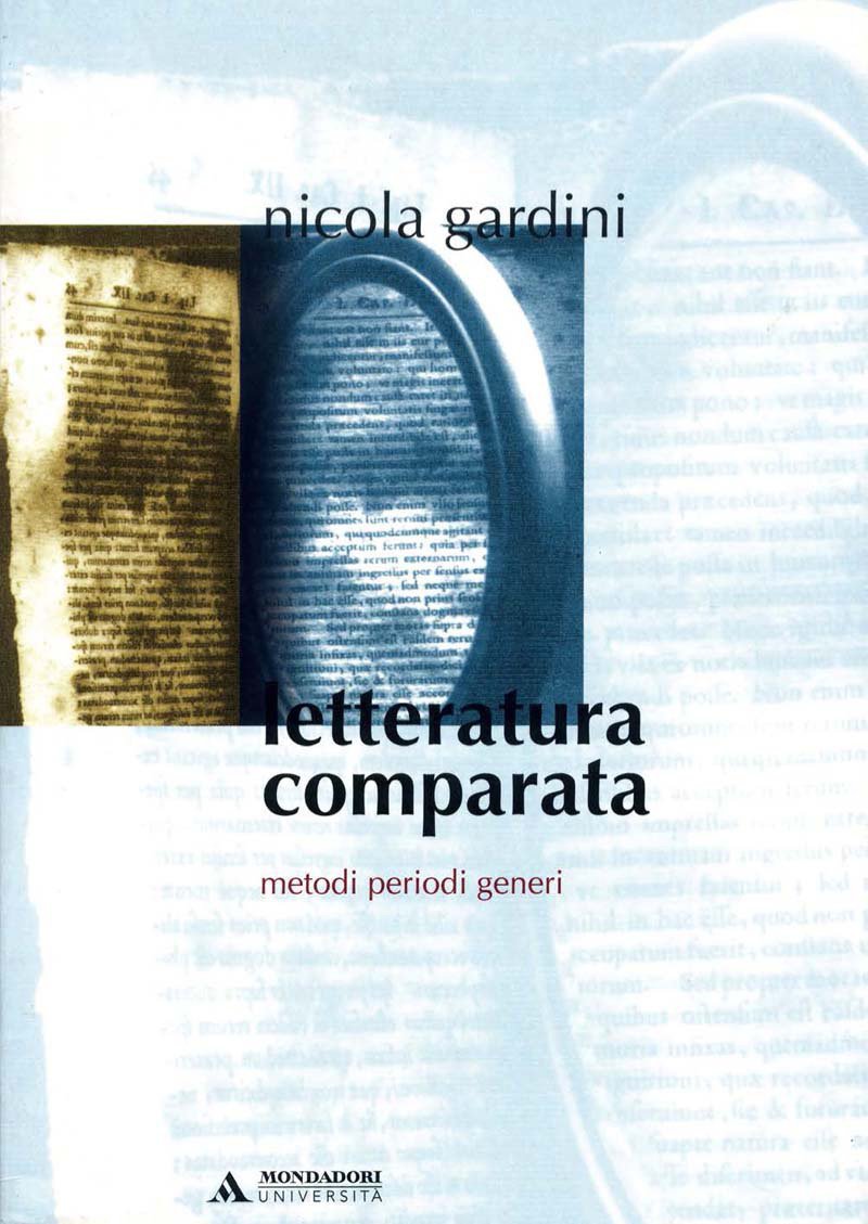 Letteratura comparata. Metodi, periodi, generi book