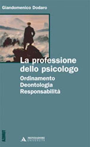 La professione dello psicologo. Ordinamento, deontologia, responsabilità Law