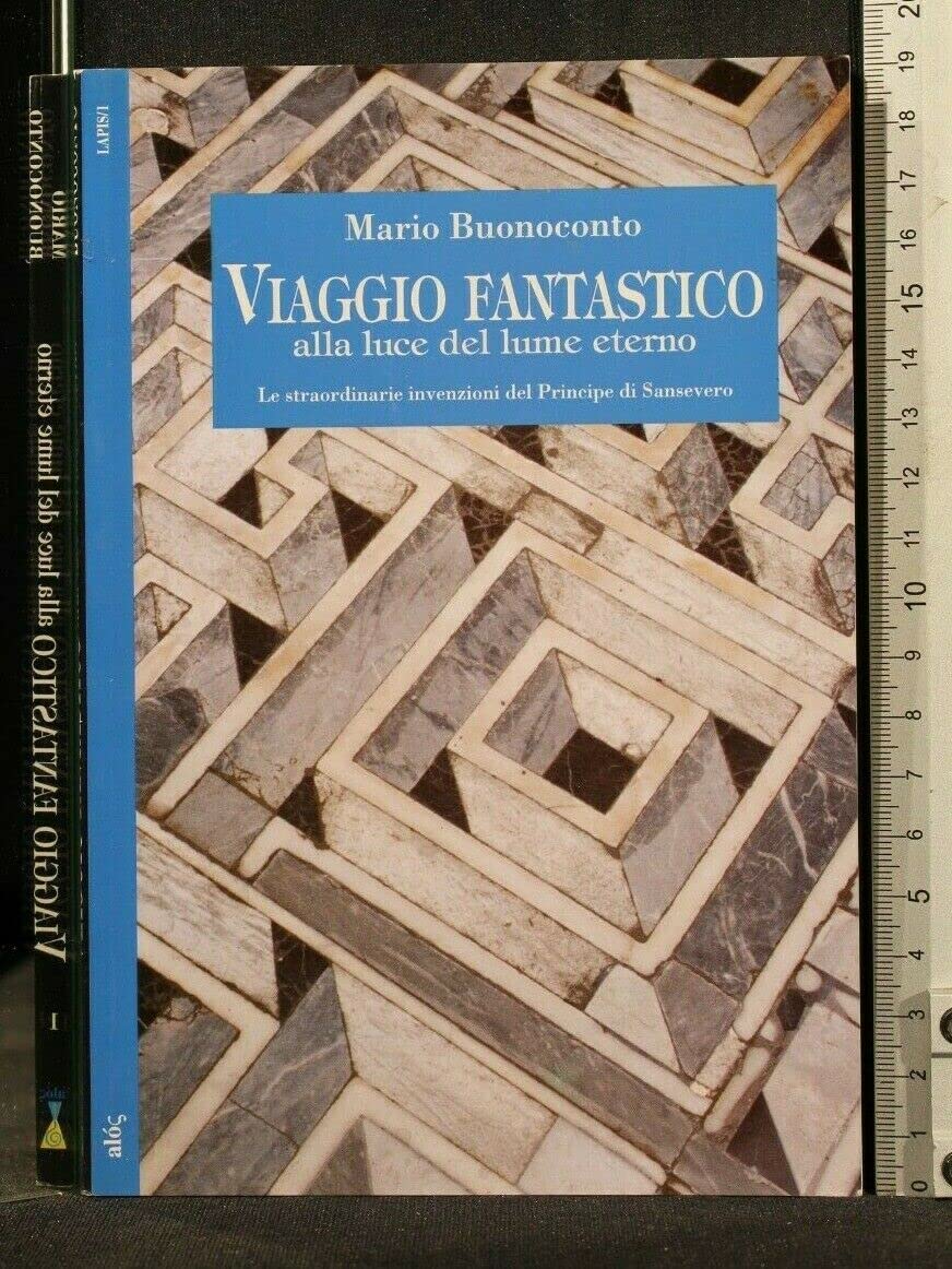 Viaggio fantastico alla luce del lume eterno (Lapis) Religion & Esotericism
