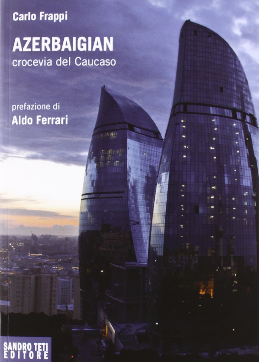 Azerbaigian crocevia del Caucaso book