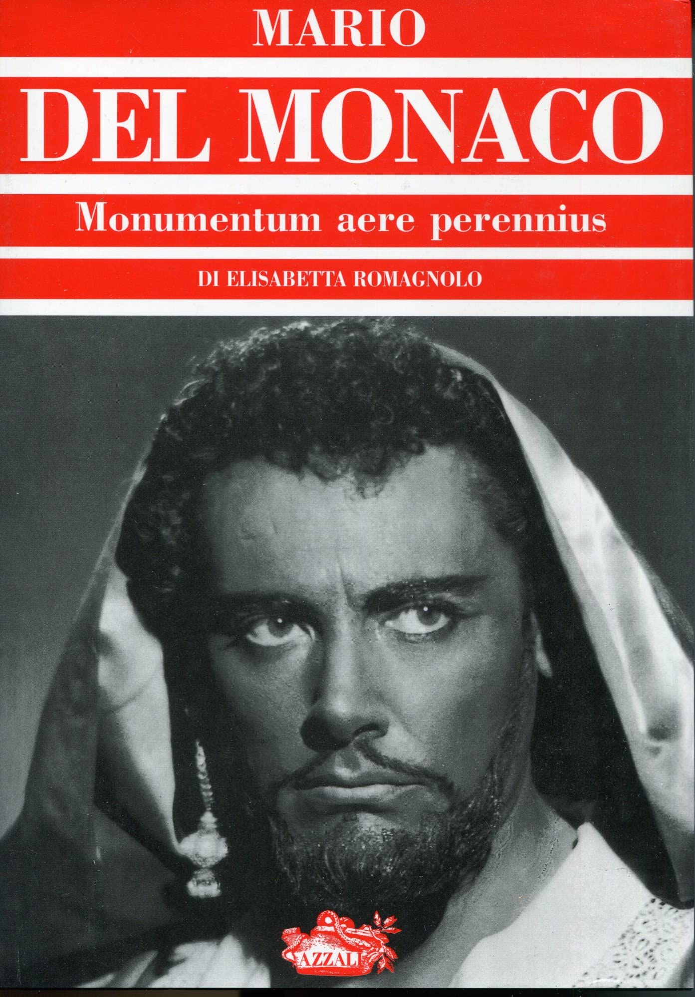Mario Del Monaco. Monumentum aere perennius book