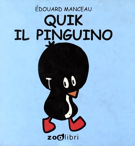 Quik il pinguino (La piccola scintilla) Children's books