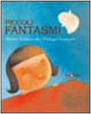 Piccoli fantasmi (I libri illustrati) Children's books