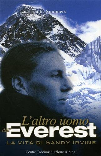 L'altro uomo dell'Everest. La vita di Sandy Irvine book