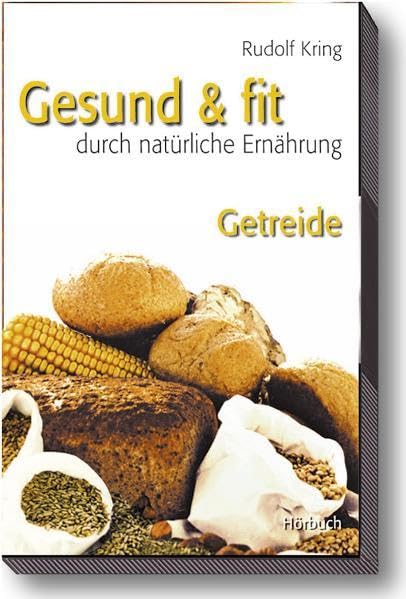 Gesund & fit - Getreide (Gesund & fit durch natürliche Ernährung - MC) Medicine