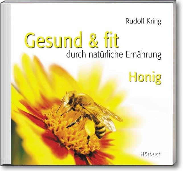 Gesund & fit durch natürliche Ernährung. Audiolibro. 2 CD Audio. Honig (Vol. 7) cd