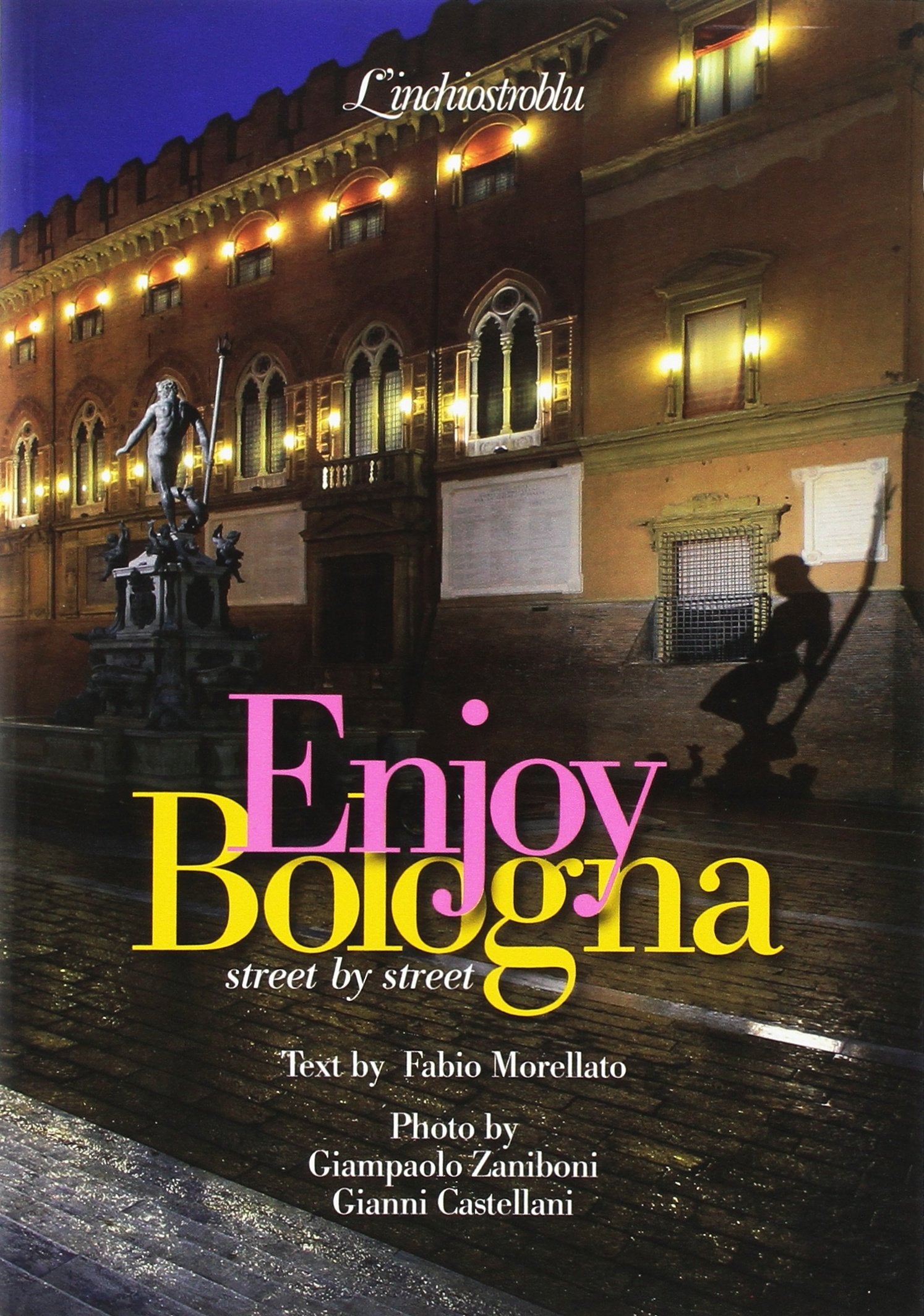 Enjoy Bologna. Street by street book