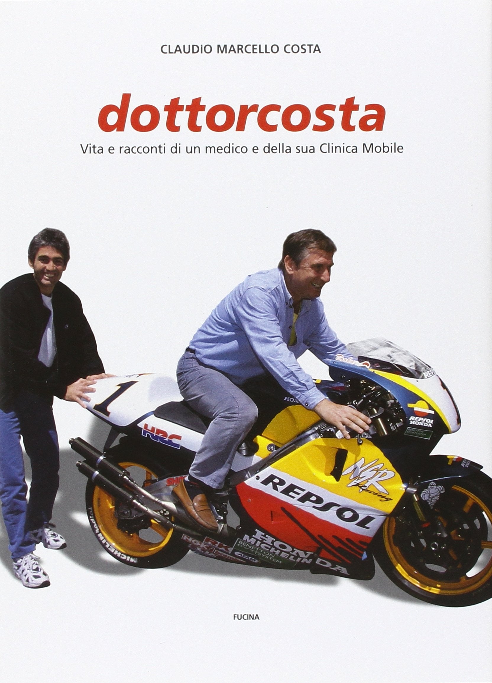 Dottorcosta: Vita e racconti di un medico e della sua Clinica Mobile Memories