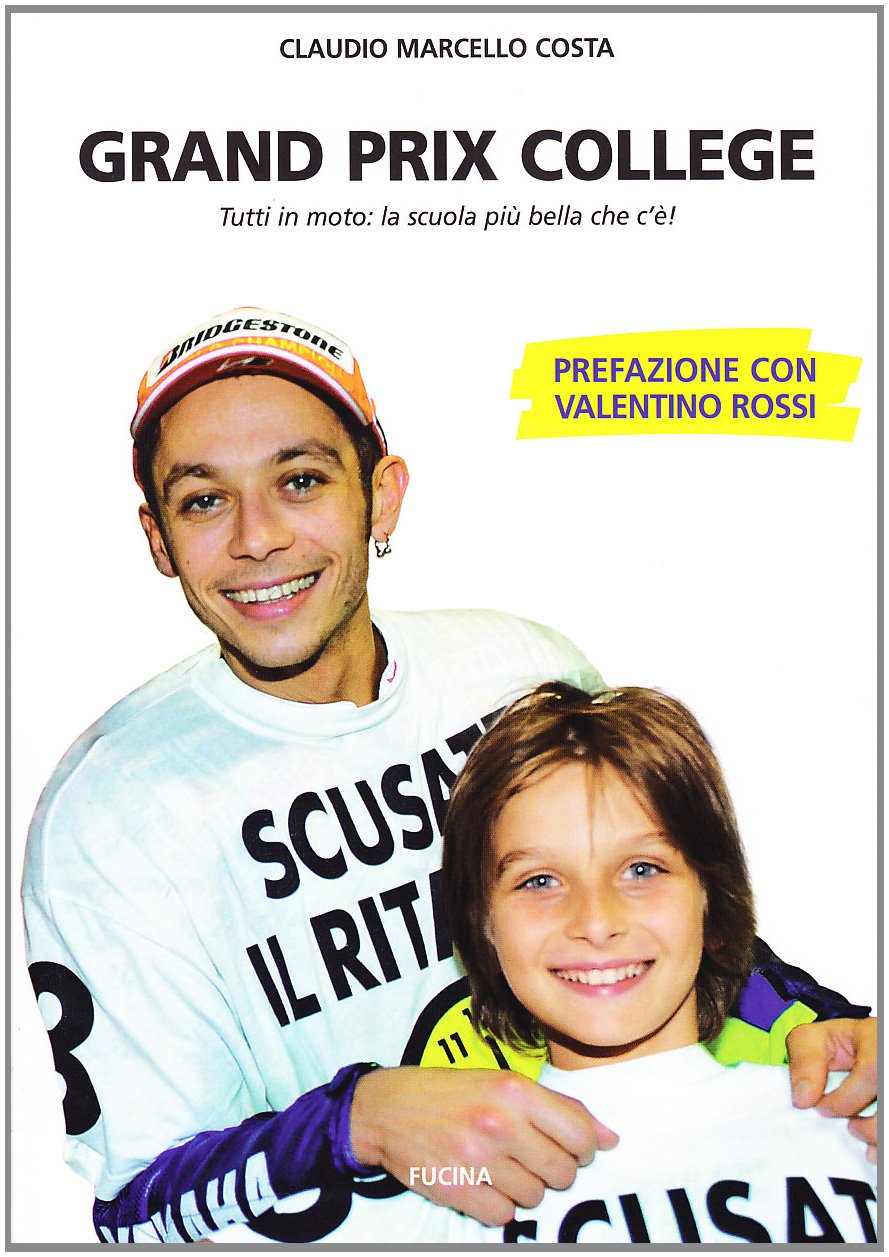 Grand prix college. Tutti in moto. La scuola più bella che c'è! Leisure & Fun