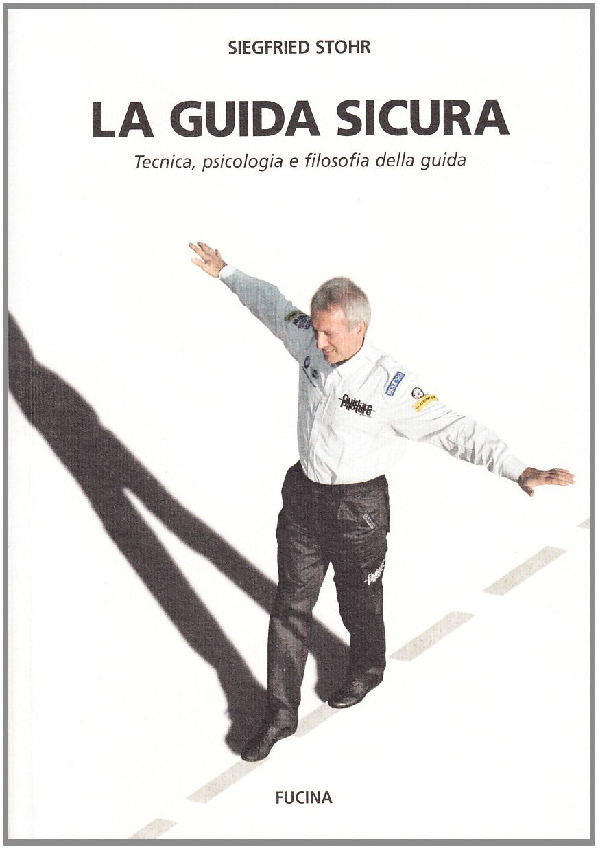 La guida sicura. Tecnica, psicologia e filosofia della guida Leisure, Home & Garden