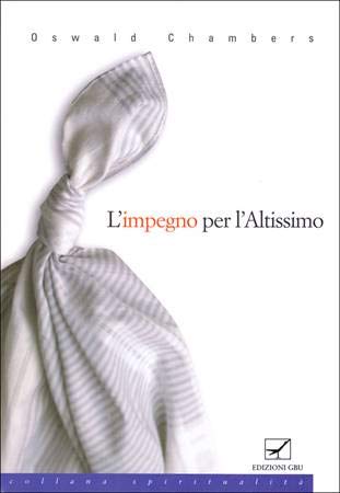 L'impegno per l'Altissimo (Commentari ai libri del Nuovo Testamento) Religion & Esotericism