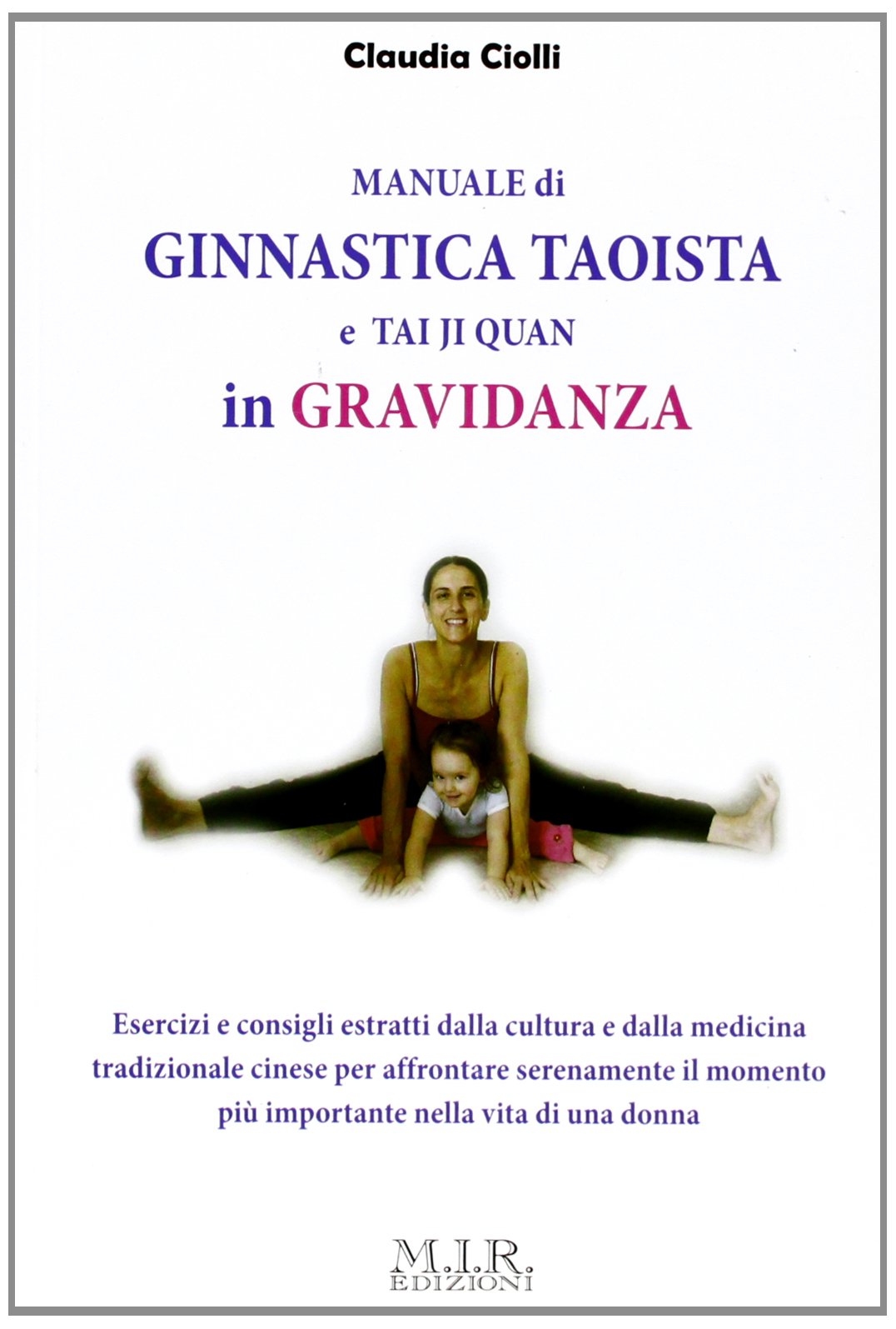 Il manuale di ginnastica taoista Taj Ji Quan in gravidanza Parents & Children