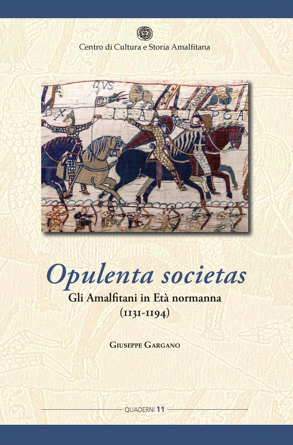 Opulenta societas. Gli amalfitani in età normanna (1131-1194) Politics & History