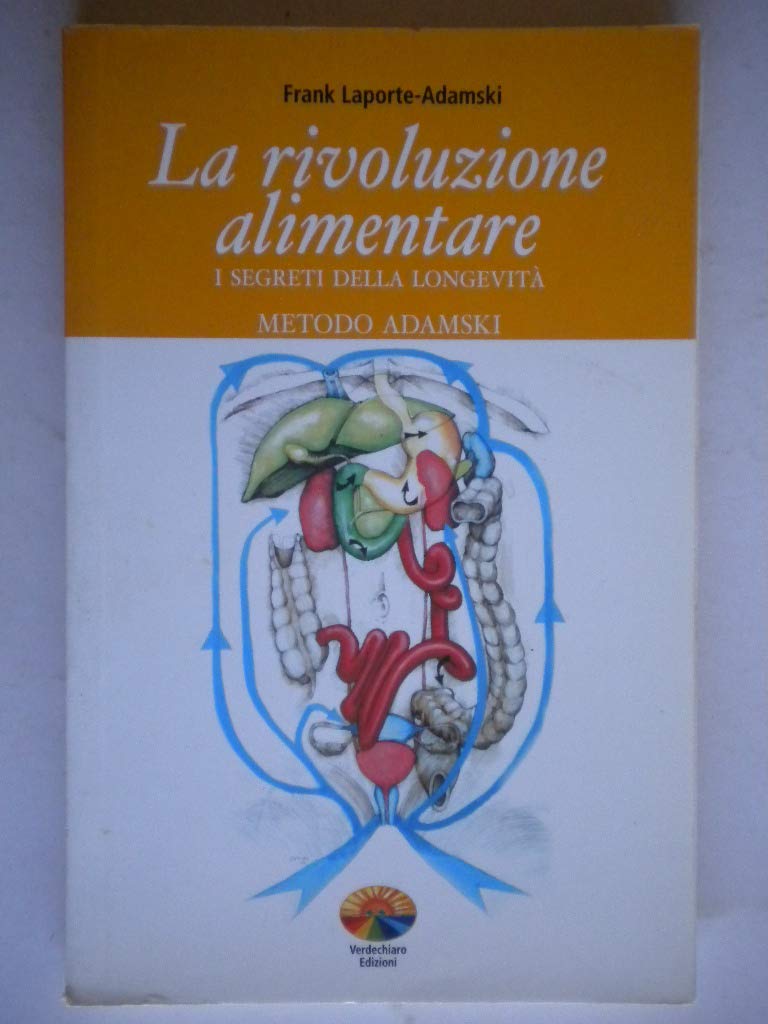 La rivoluzione alimentare. I segreti della longevità. Metodo Adamski Medicine