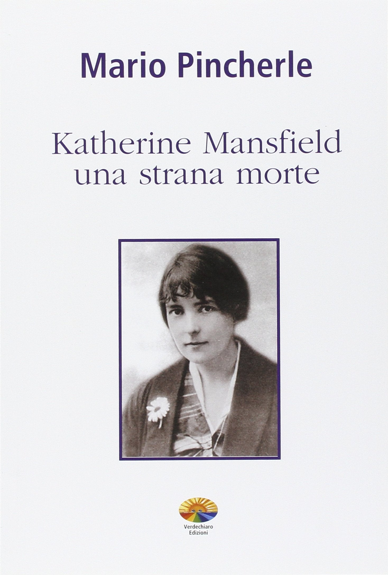Katherine Mansfield: una strana morte Contemporary literature