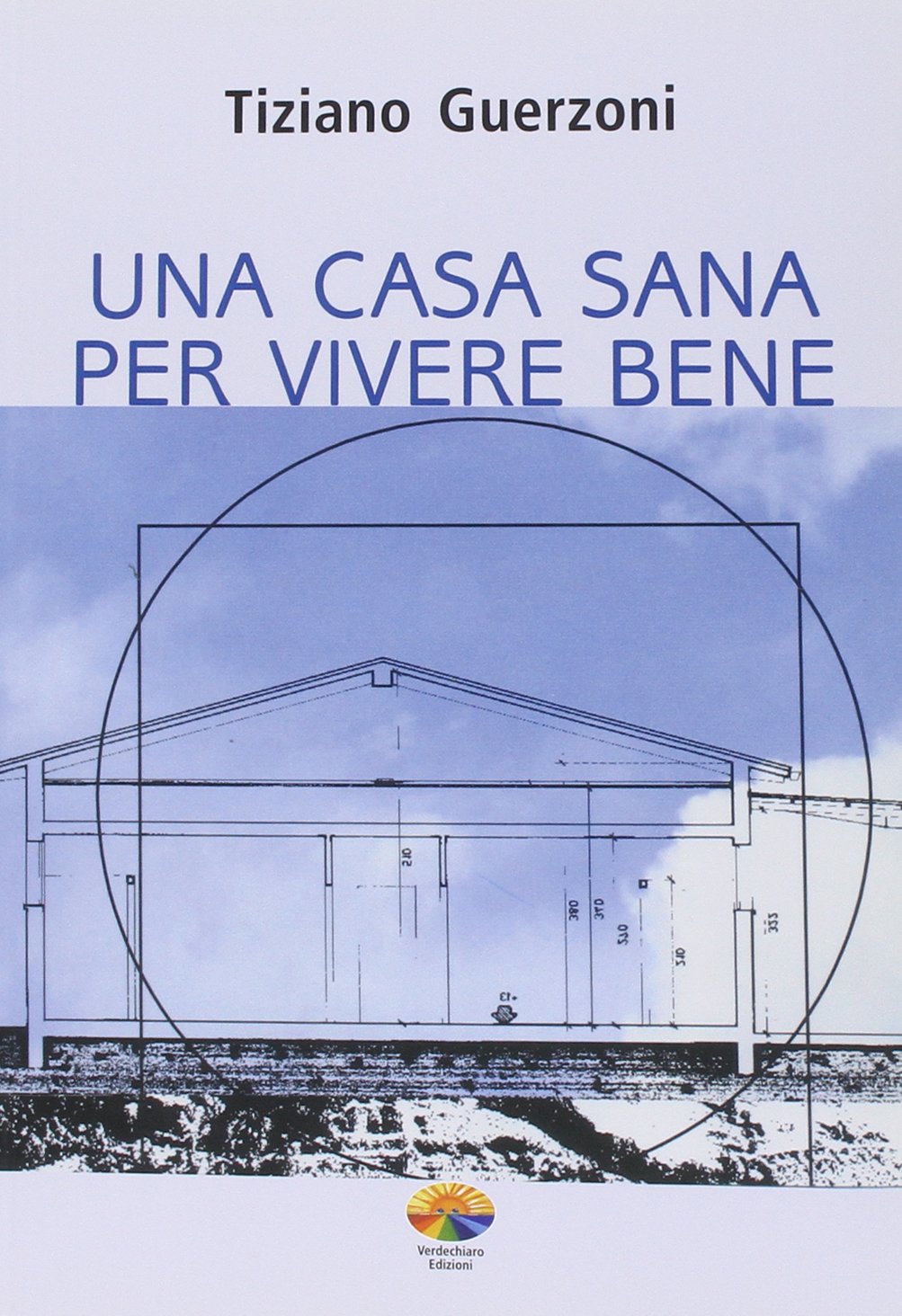 Una casa sana per vivere bene (Vivere sano) Hobbies & Crafts