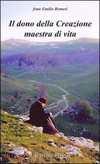 Il dono della Creazione maestra di vita Religion & Esotericism